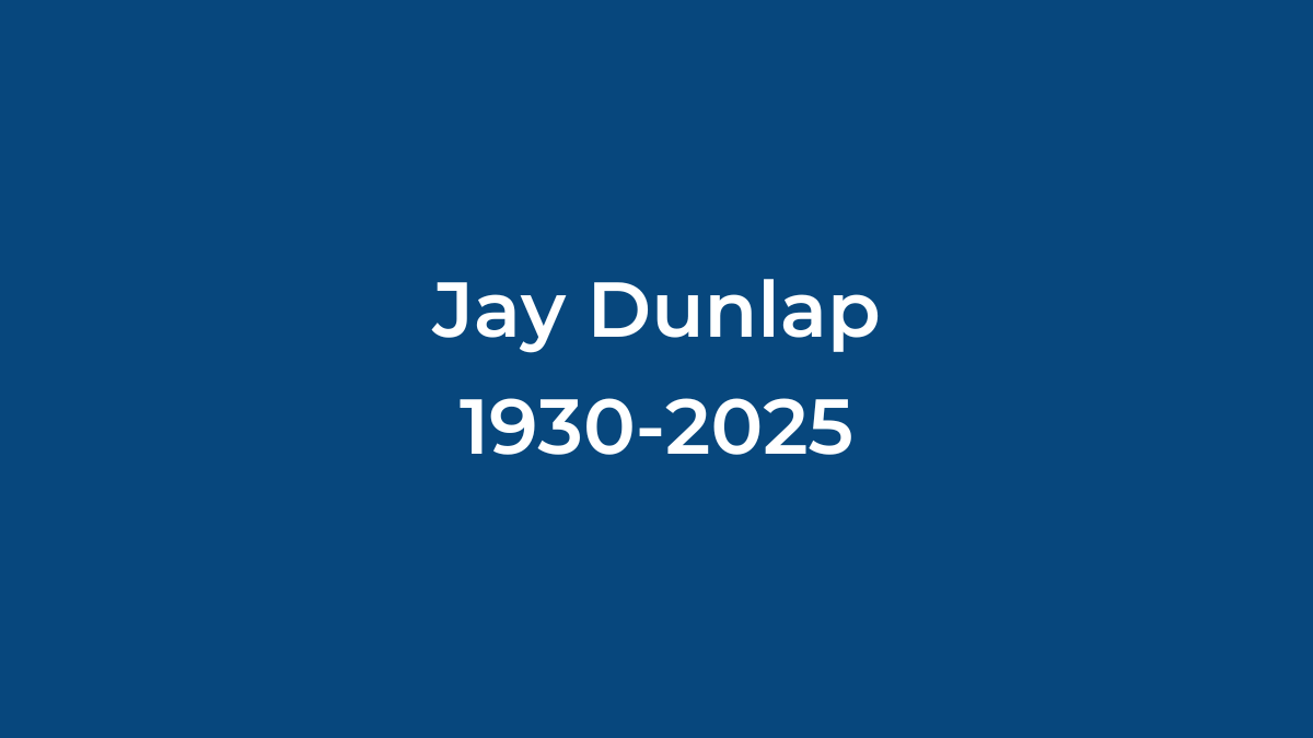Jay Dunlap 1930-2025